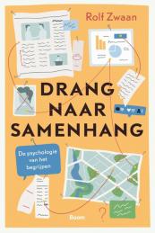 Drang naar samenhang - Rolf Zwaan