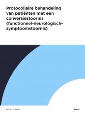 Protocollaire behandeling van patiënten met een conversiestoornis (functioneel-neurologisch-symptoomstoornis)