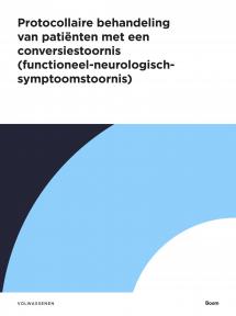 Protocollaire behandeling van patiënten met een conversiestoornis (functioneel-neurologisch-symptoomstoornis)