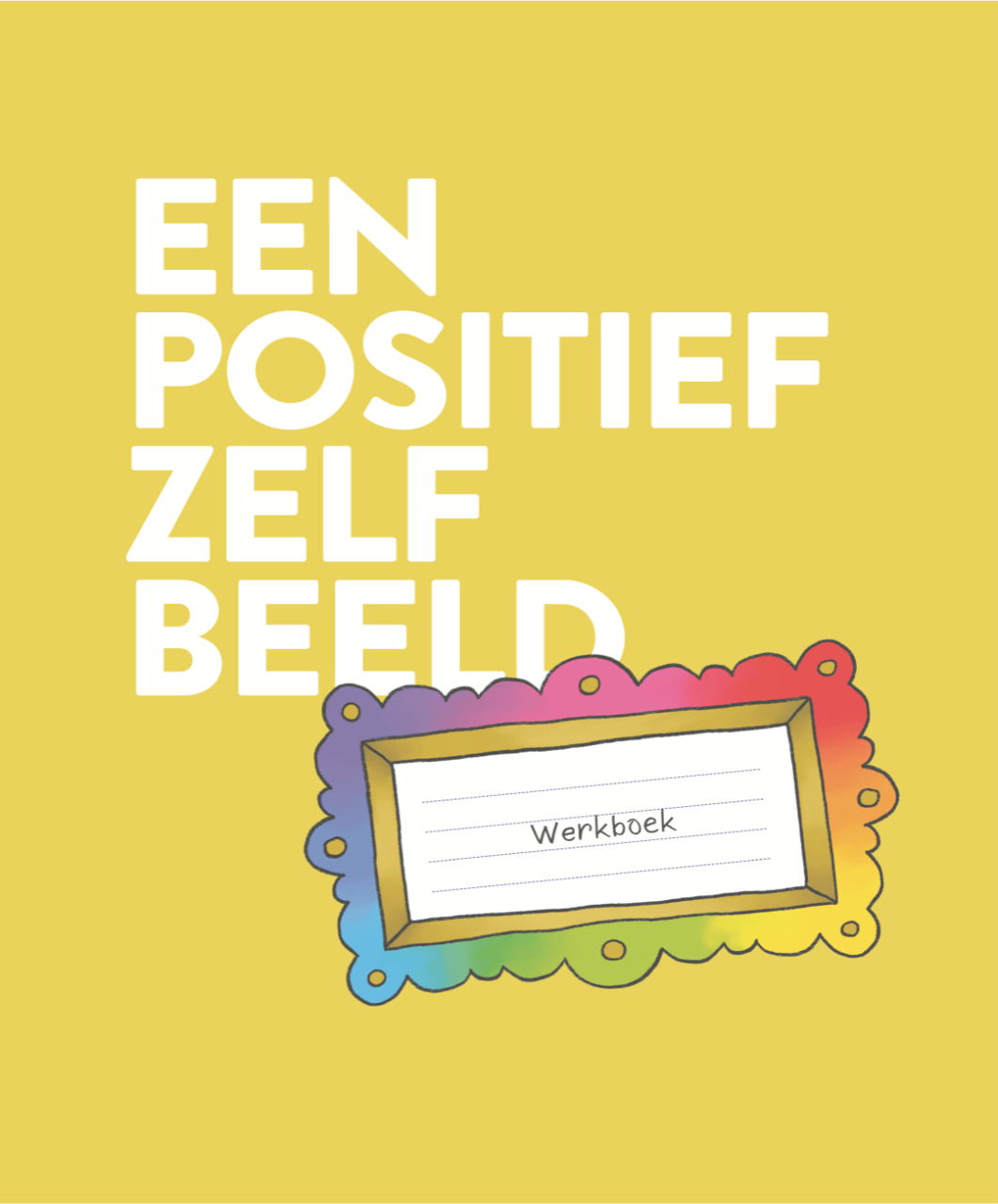 Omslag Een positief zelfbeeld werkboek