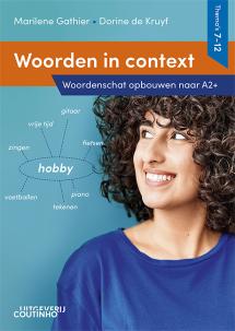 Woorden in context Thema's 7-12