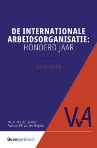 De internationale arbeidsorganisatie: honderd jaar