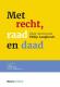 Met recht, raad en daad